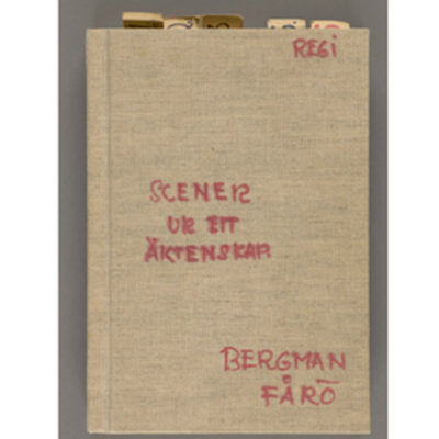 Carnet de régie d'Ingmar Bergman pour "Scènes de la vie conjugale"
